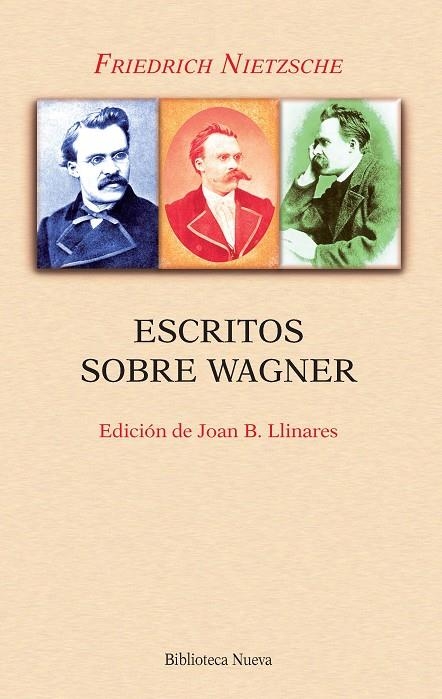 ESCRITOS SOBRE WAGNER (NUEVA EDICIÓN) | 9788416345779 | NIETZSCHE, FRIEDRICH