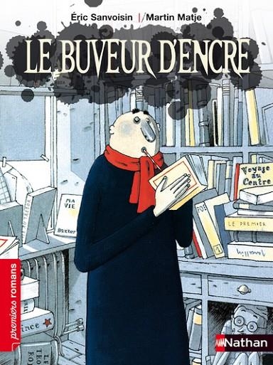 LE BUVEUR D'ENCRE | 9782092534854 | SANVOISIN, ÉRIC