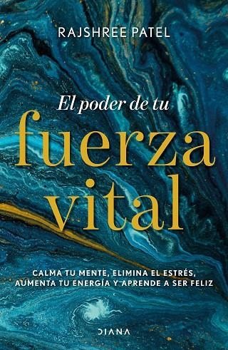 EL PODER DE TU FUERZA VITAL | 9788418118074 | PATEL, RAJSHREE