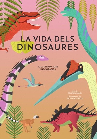 LA VIDA DELS DINOSAURES (VVKIDS) | 9788468242453 | BANFI, CRISTINA