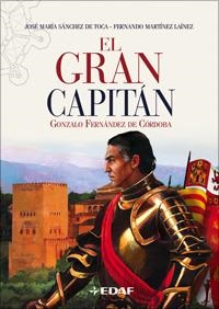 EL GRAN CAPITÁN | 9788441420021 | DE TOCA, JOSÉ MARÍA/MARTÍNEZ LAÍNEZ, FERNANDO