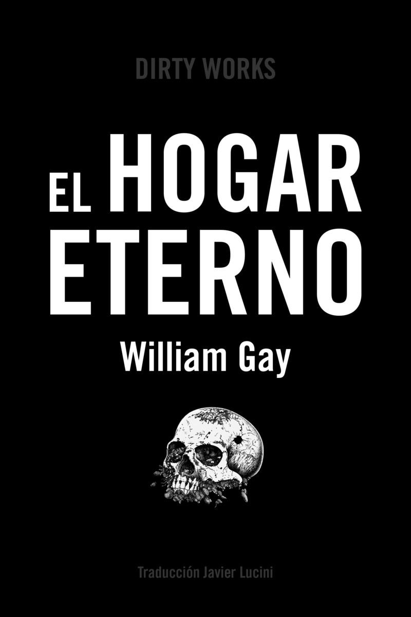 HOGAR ETERNO,EL | 9788494775062 | GAY WILLIAM