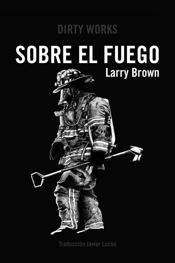 SOBRE EL FUEGO | 9788412112801 | BROWN LARRY