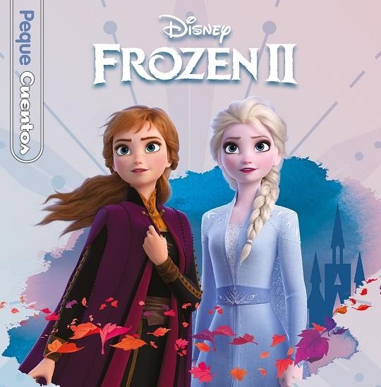 FROZEN 2. PEQUECUENTOS | 9788499519654 | DISNEY