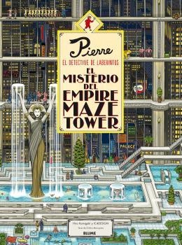 PIERRE EL DETECTIVE. EL MISTERIO DEL EMPIRE MAZE TOWER | 9788416965526 | KAMIGAKI, HIRO/IC4DESIGN