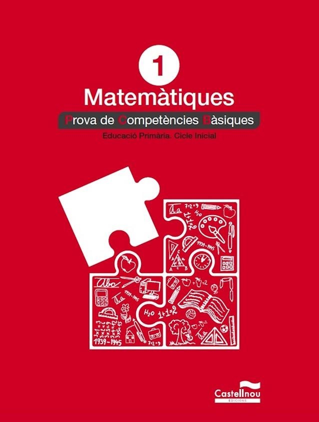 MATEMÀTIQUES 1: PROVES COMPETÈNCIES BÀSIQUES | 9788417406790 | CASTELLNOU