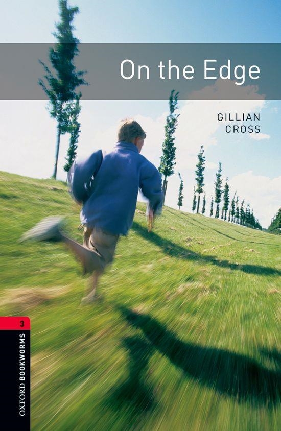 OXFORD BOOKWORMS 3. ON THE EDGE | 9780194791243 | CROSS, GILLIAN