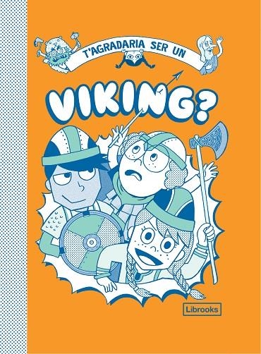 T'AGRADARIA SER UN VIKING? | 9788412087741 | DIVERSOS AUTORS