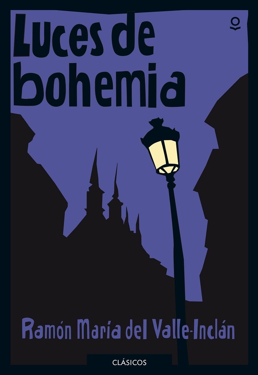 LUCES DE BOHEMIA | 9788491221715 | DEL VALLE-INCLÁN, RAMÓN MARÍA