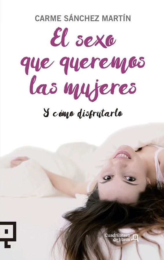 EL SEXO QUE QUEREMOS LAS MUJERES | 9788416012954 | SÁNCHEZ MARTÍN, CARME