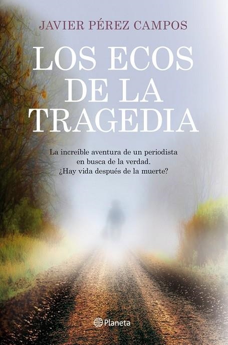 LOS ECOS DE LA TRAGEDIA | 9788408115632 | PÉREZ CAMPOS, JAVIER