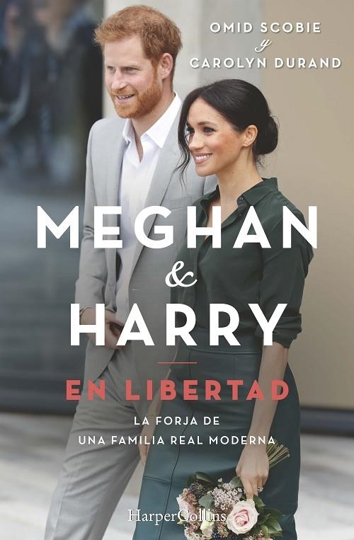 MEGHAN Y HARRY. EN LIBERTAD | 9788491395607 | SCOBIE, OMID/DURAND, CAROLYN