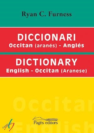 DICCIONARI OCCITAN (ARANÉS)-ANGLÉS / ENGLISH-OCCITAN(ARANESE) | 9788497793629 | FURNESS, RYAN C.