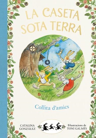 COLLITA D'AMICS (LA CASETA SOTA TERRA 1) | 9788417736774 | GÓNZALEZ VILAR, CATALINA