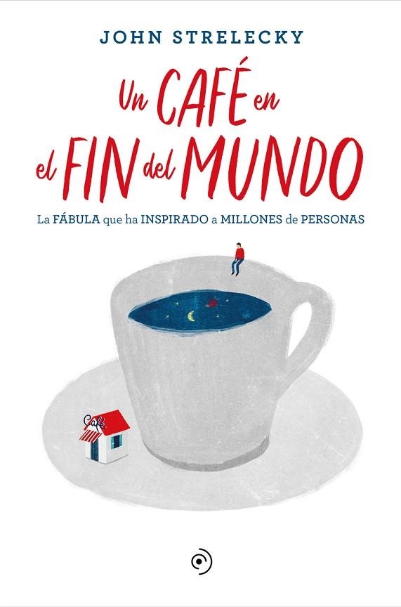 UN CAFÉ EN EL FIN DEL MUNDO | 9788418128141 | STRELECKY, JOHN