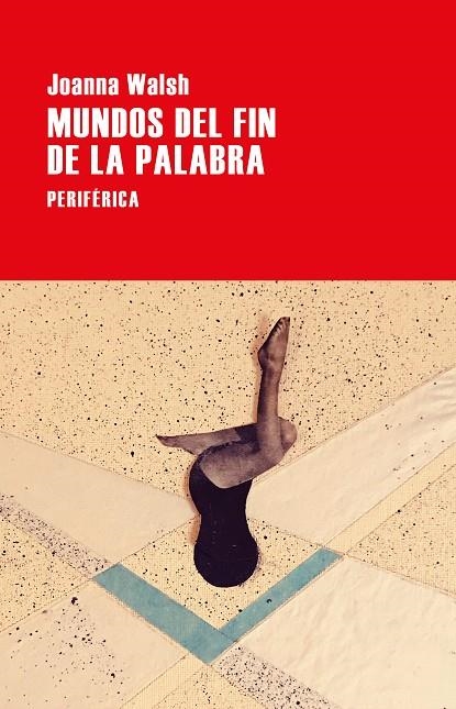 MUNDOS DEL FIN DE LA PALABRA | 9788418264665 | WALSH, JOANNA