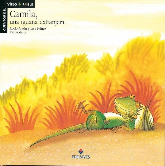 CAMILA, UNA IGUANA EXTRANJERA | 9788426344694 | ANTÓN BLANCO, ROCÍO/NÚÑEZ MADRID, DOLORES