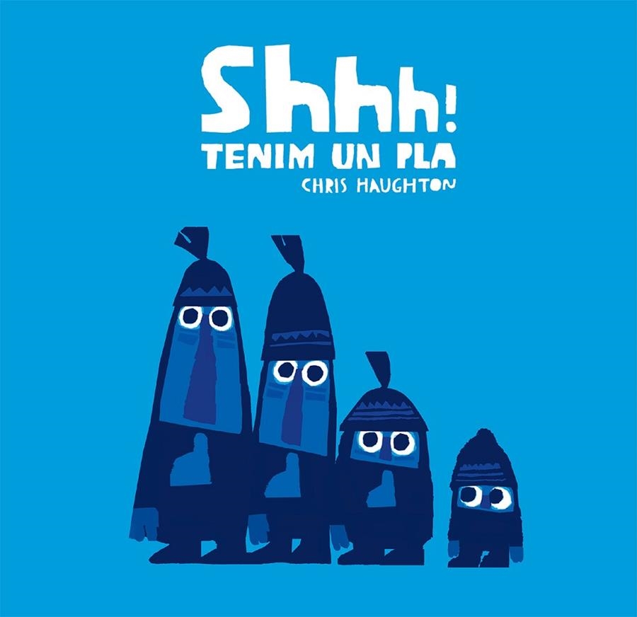 SHHH! TENIM UN PLA (CARTÓN) | 9788417123857 | HAUGHTON, CHRIS