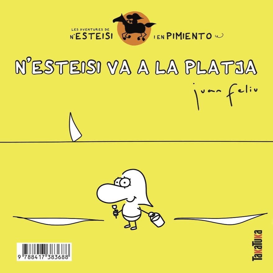 N’ESTEISI VA A LA PLATJA * N’ESTEISI ES FA PIPÍ AL LLIT | 9788417383688 | FELIÚ SASTRE, JUAN