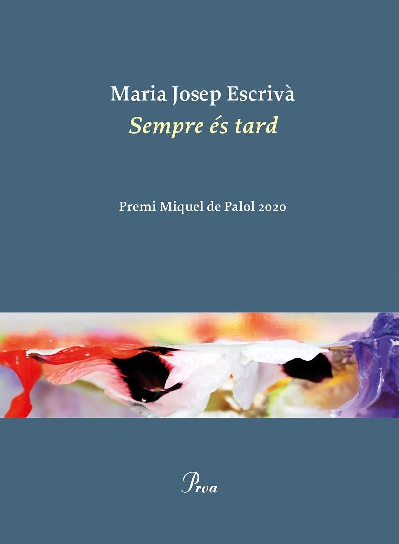 SEMPRE ÉS TARD | 9788475888521 | ESCRIVÀ VIDAL, MARIA JOPEP