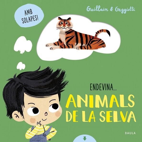 ANIMALS DE LA SELVA | 9788447942114 | GUILLAIN, ADAM/GUILLAIN, CHARLOTTE