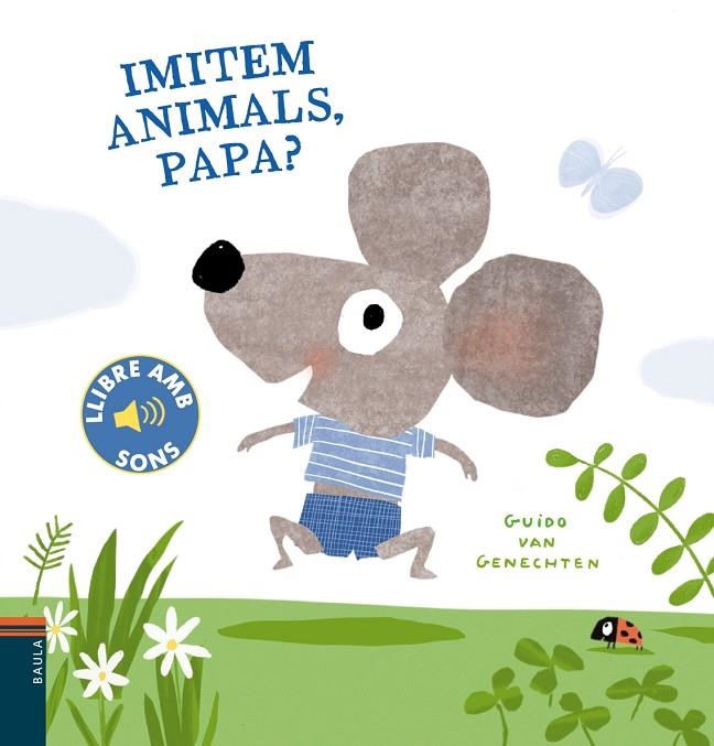 IMITEM ANIMALS, PAPA? | 9788447941780 | VAN GENECHTEN, GUIDO