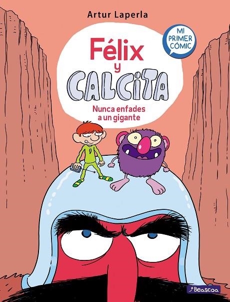 NUNCA ENFADES A UN GIGANTE (FÉLIX Y CALCITA 2) | 9788448854980 | LAPERLA, ARTUR