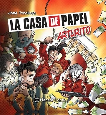 LA CASA DE PAPEL: ARTURITO | 9788413414973 | FONOLLOSA, JOSE