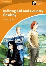 BULLRING KID AND COUNTRY COWBOY LEVEL 4 INTERMEDIATE | 9788483234952 | CLOVER, LOUISE