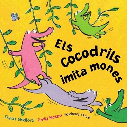 ELS COCODRILS IMITA MONES | 9788493486303 | DAVID BEDFORD