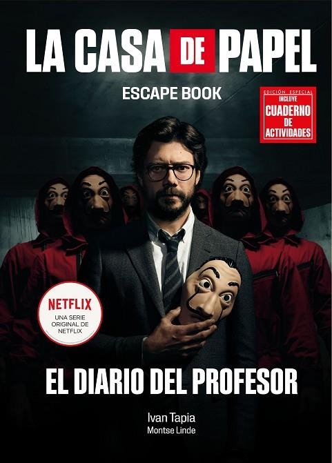 LA CASA DE PAPEL. ESCAPE BOOK EDICIÓN ESPECIAL | 9788418260209 | TAPIA, IVAN/LINDE, MONTSE