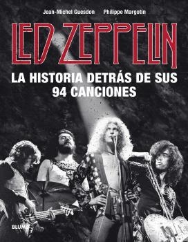 LED ZEPPELIN. LA HISTORIA DETRÁS DE SUS 94 CANCIONES | 9788418075414 | GUESDON, JEAN-MICHEL/MARGOTIN, PHILIPPE