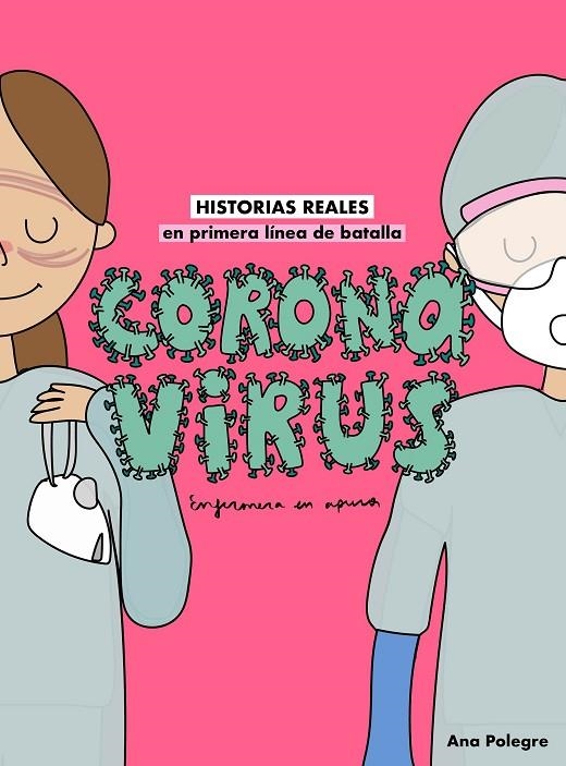 CORONAVIRUS | 9788408232810 | ANA POLEGRE, ENFERMERA EN APUROS