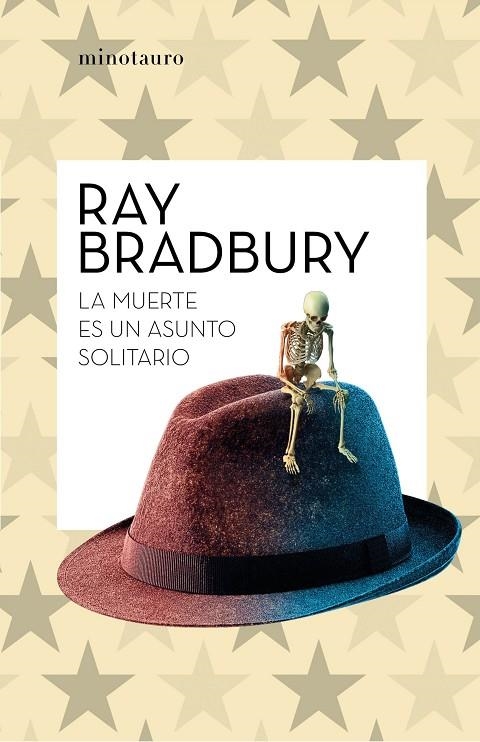 LA MUERTE ES UN ASUNTO SOLITARIO | 9788445007655 | BRADBURY, RAY