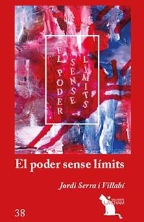 EL PODER SENSE LÍMITS | 9788417756949 | SERRA I VILLABÍ, JORDI