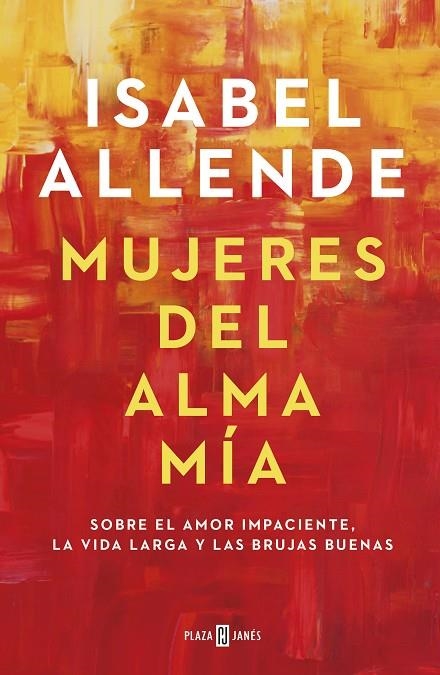 MUJERES DEL ALMA MÍA | 9788401023668 | ALLENDE, ISABEL