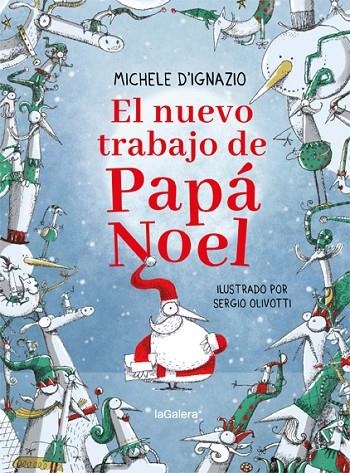 EL NUEVO TRABAJO DE PAPÁ NOEL | 9788424668297 | D'IGNAZIO, MICHELE