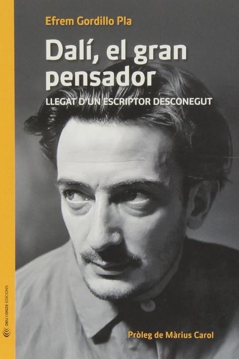 DALÍ, EL GRAN PENSADOR | 9788493940294 | GORDILLO PLA, EFREM / CAROL, MÀRIUS PR.