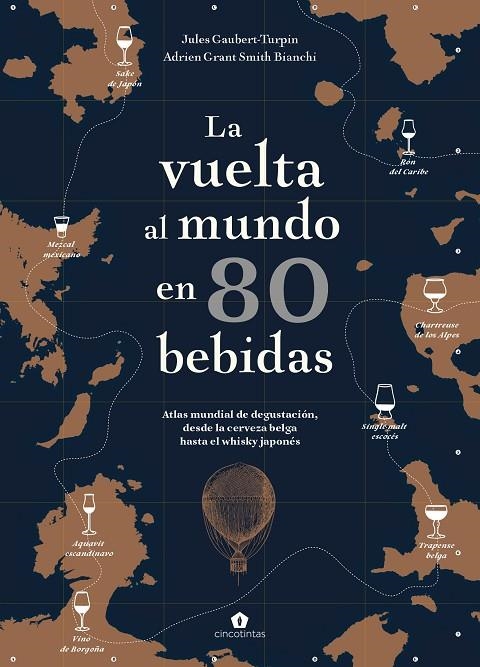 LA VUELTA AL MUNDO EN 80 BEBIDAS | 9788416407910 | GAUBERT-TURPIN, JULES/GRANT SMITH BIANCHI, ADRIEN