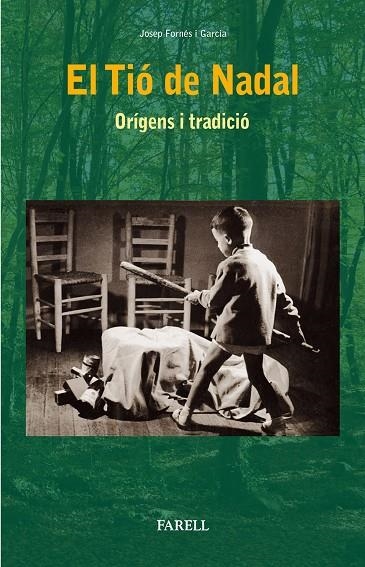 EL TIÓ DE NADAL. ORIGENS TRADICIÓ | 9788417116279 | FORNÉS I GARCIA, JOSEP