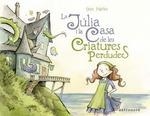 LA JULIA I LA CASA DE LES CRIATURES PERDUDES (ASTRONAVE) | 9788467939798 | BEN HATKE