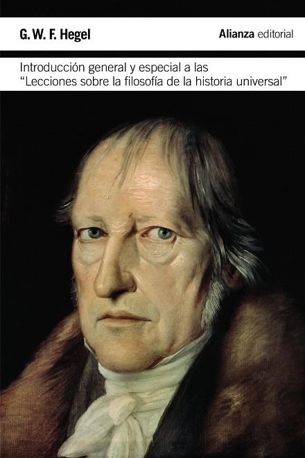 INTRODUCCIÓN GENERAL Y ESPECIAL A LAS "LECCIONES SOBRE LA FILOSOFÍA DE LA HISTOR | 9788420676654 | HEGEL, GEORG WILHELM FRIEDRICH