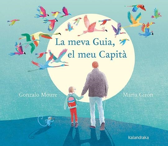 LA MEVA GUIA, EL MEU CAPITÀ | 9788416804962 | MOURE, GONZALO