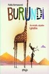 BURUNDI - DE MIRALLS, ALÇADES I GIRAFES | 9789876378918 | BERNASCONI PABLO