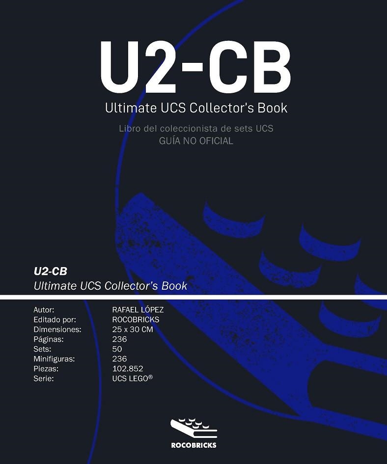 U2-CB ULTIMATE UCS COLLECTOR'S BOOK (LIBRO DEL COLECCIONISTA UCS) | 9788412162820 | LÓPEZ DOMÍNGUEZ, RAFAEL