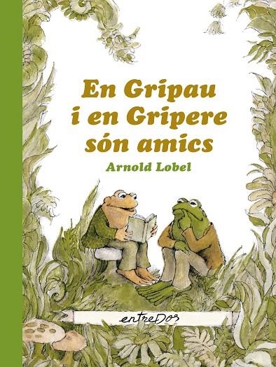 EN GRIPAU I EN GRIPERE SÓN AMICS | 9788412205626 | LOBEL, ARNOLD