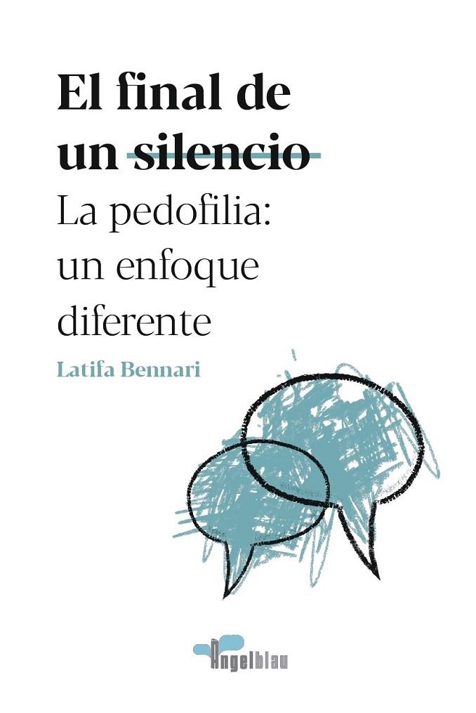 EL FINAL DE UN SILENCIO LA PEDOFILIA: UN ENFOQUE DIFERENTE | 9788409238569 | BENNARI, LATIFA