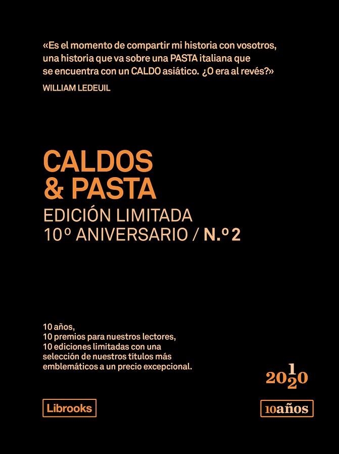 CALDOS & PASTA. EDICIÓN LIMITADA 10º ANIVERSARIO N.° 2 | 9788412256512 | LEDEUIL, WILLIAM