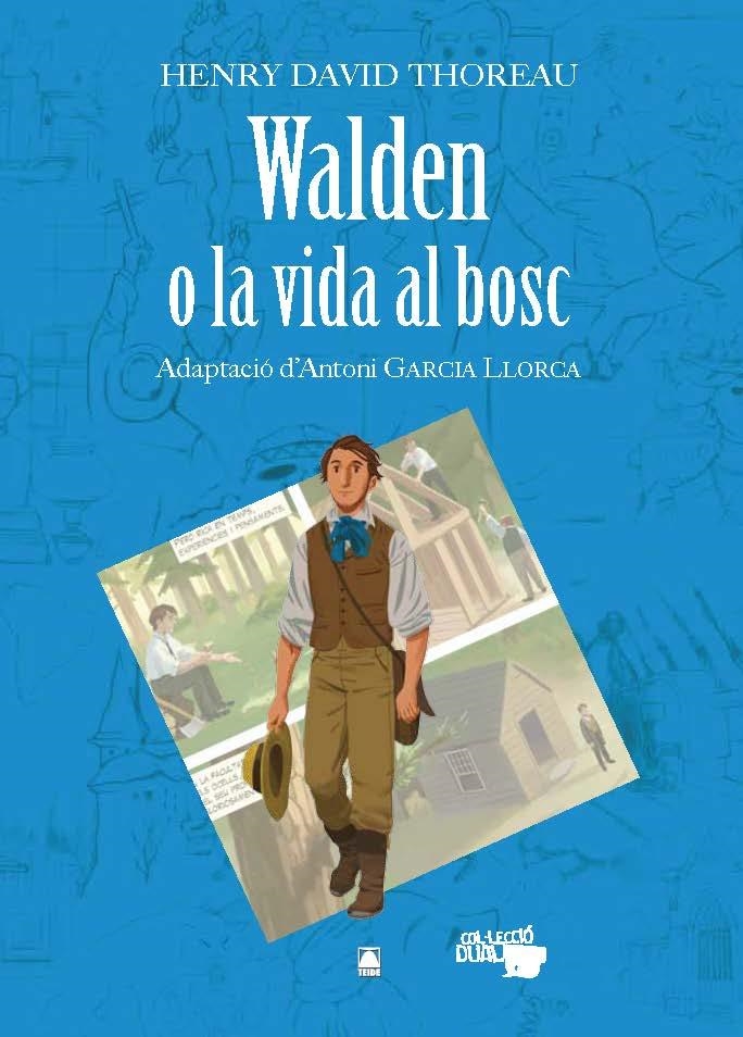 WALDEN O LA VIDA AL BOSC - HENRY DAVID THOREAU. COL·LECCIÓ DUAL | 9788430769384 | FORTUNY GINÉ, JOAN BAPTISTA/MARTÍ RAÜLL, SALVADOR