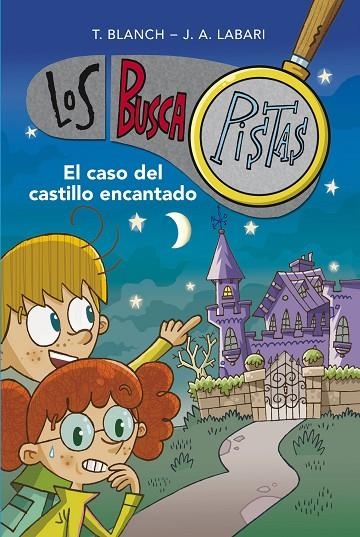 EL CASO DEL CASTILLO ENCANTADO (SERIE LOS BUSCAPISTAS 1) | 9788415580706 | BLANCH, TERESA/LABARI, JOSÉ ÁNGEL